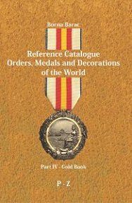 Reference Catalogue Orders, Medals and Decorations of the World Part 4: P-Z